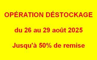 Grand Déstockage à CESSY du 26 au 29 Août 2025