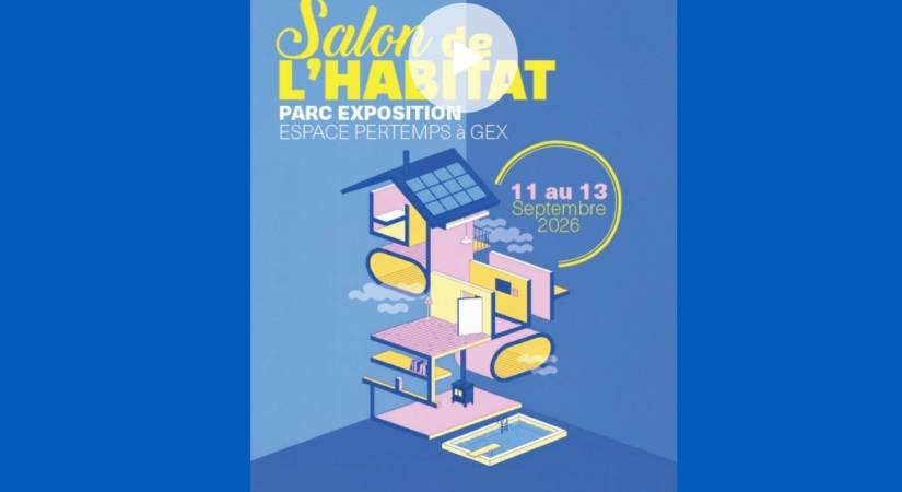 Nous serons présents au Salon de l'Habitat à Gex (11-13 septembre 2026)